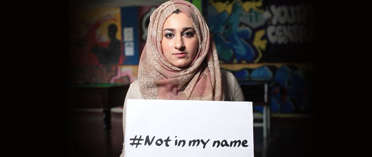 #NotInMyName, not in my name counter-extremism campaign
