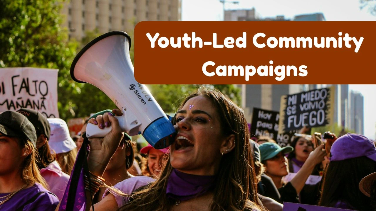 ⁠Youth-Led Community Campaigns: From Idea to Impact